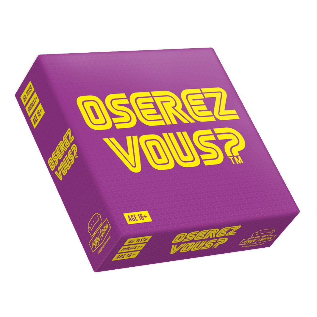 Oserez vous ? 